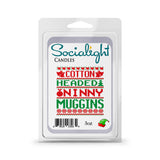Socialight Candles - Cotton Headed Ninny Muggins Scented Wax Melts